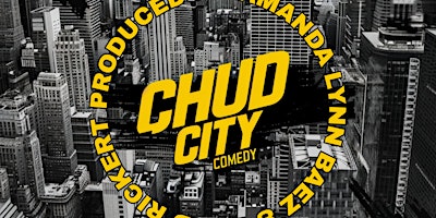 Imagem principal de Chud City Comedy- Pinebox Rocks Shop
