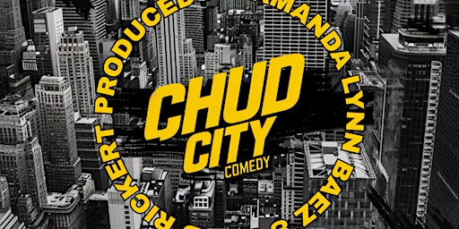 Chud City Comedy- Pinebox Rocks Shop primary image