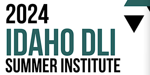 Hauptbild für 2024 Idaho Dual Language Summer Institute