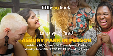 In Person Asbury Park Lesbian, Bi, Queer and Trans Speed Dating