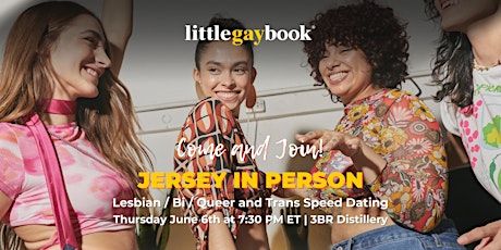 In Person Jersey Lesbian, Bi, Queer and Trans Speed Dating