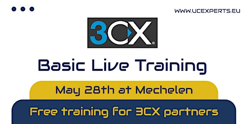 3CX Live Basic Technical Training  - 28th May 2024 - Mechelen primary image