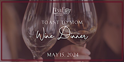 Imagen principal de Toast to Mom: A Wine Dinner Celebration
