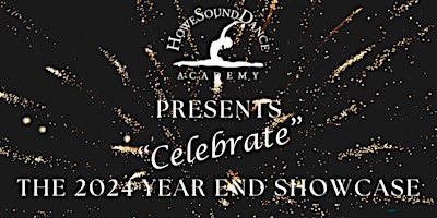 Imagen principal de Year End showcase "Celebrate" | Cast B | Friday May 31 | 6:30pm