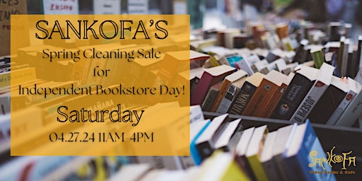 Imagem principal do evento Sankofa's Spring Cleaning Sale for Independent Bookstore Day