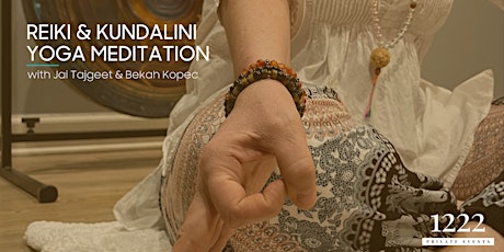 Reiki & Kundalini Yoga Meditation