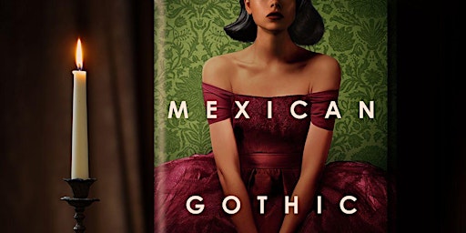 Imagem principal de Book Club: Mexican Gothic  by Silvia Moreno-Garcia