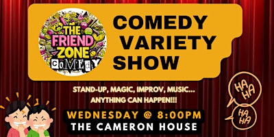 Imagem principal do evento A Comedy Variety Show - The Friend Zone Comedy (FREE)