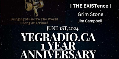 Primaire afbeelding van YEG Radio.CA ONE YEAR Aniversary Party `featuring  |THE EXISTence |