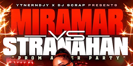 Miramar Vs Stranahan ( Prom After Party)