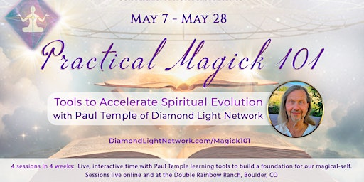 Hauptbild für Practical Magick 101: Tools to Accelerate Spiritual Evolution