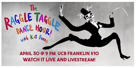 The Raggle Taggle Dance Hour with Kat Burns, Live and LIVESTREAMED!