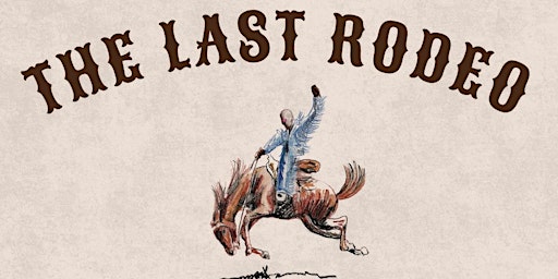 Imagem principal do evento Cinco de Mayo:The Last Rodeo