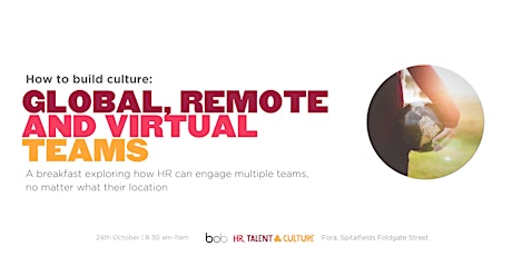 Building Culture: Global, Remote and Virtual Teams primary image