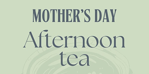 Mothers Day Tea primary image