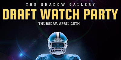 Imagem principal de Draft Watch Party at The Shadow Gallery!