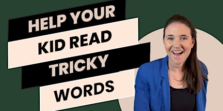 Help Your Kid Read Tricky Words