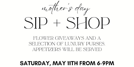 MOTHERS DAY CELEBRATION WITH SIP & SHOPPING
