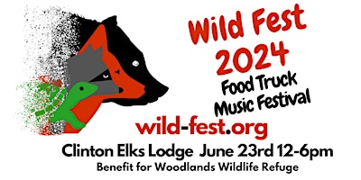 Wild Fest 2024: Food Truck & Music Festival to benefit Woodlands Wildlife primary image