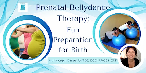 Immagine principale di Prenatal Bellydance Therapy: Fun Preparation for Birth 