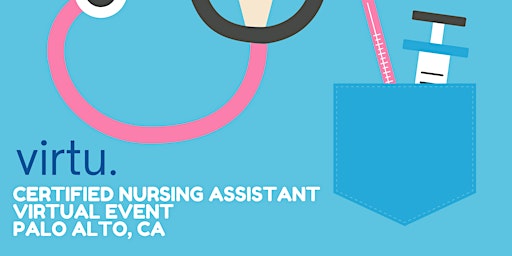 Image principale de Certified Nursing Assistant Virtual Hiring Event - Palo Alto, CA