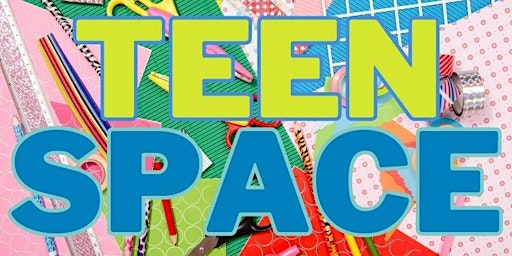 Imagem principal do evento Teen Space (grades 6-12) - Columbia Falls