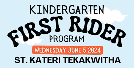 First Rider Program - St. Kateri Tekakwitha Kitchener, ON (6:00 PM Session)