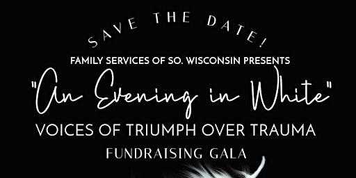 Hauptbild für "An Evening in White: Voices of Triumph over Trauma" gala