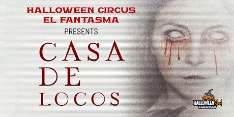 Imagen principal de Halloween Circus El Fantasma KAARTEN VERKRIJGBAAR AAN DE ZAAL