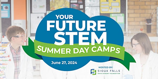Primaire afbeelding van Your Future STEM Summer Day Camp for Grades 6-8 | Thursday, June 27