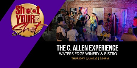 Shoot Your Shot Live @ Waters Edge Winery