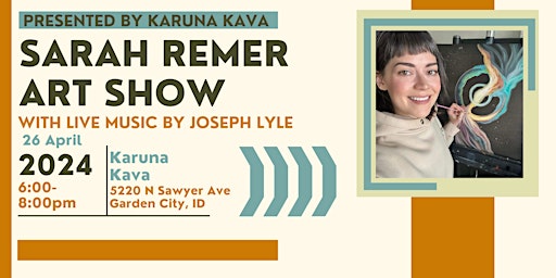 Image principale de The Sarah Remer Art Show ft. music by Joseph Lyle Live at Karuna Kava