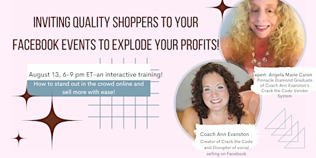 Inviting Quality Shoppers to Your Facebook  Events to Explode Your Profits!