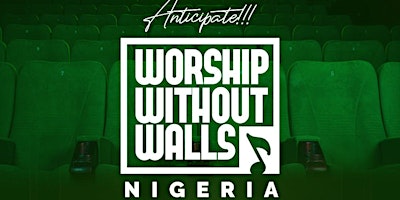 Imagem principal do evento Worship Without Walls - Nigeria