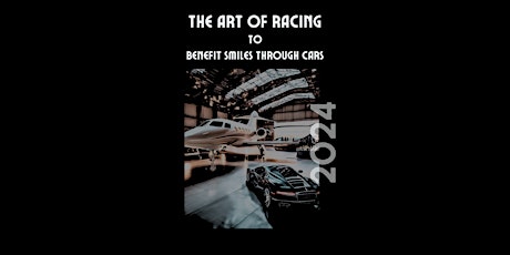 The Art of Racing to Benefit Smiles Through Cars