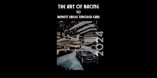 Imagem principal do evento The Art of Racing to Benefit Smiles Through Cars