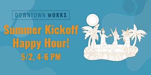 Summer Kickoff Happy Hour! primary image