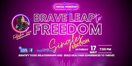 Brave Leap to Freedom: SINGLES Wellness Edition LIVE and Workshop