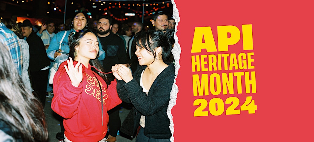Bild für die Sammlung "API Heritage Month 2024: Celebrate Asian & Pacific Islander cultures at these events"