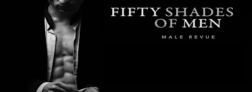 Collection image for Fifty Shades of Men | A Bad Girl's Heaven!