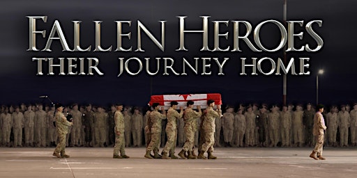 Imagem principal do evento Fallen Heroes: Their Journey Home