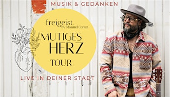 Freigeist - Mutiges Herz Tour primary image