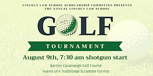 Primaire afbeelding van 3rd Annual Lincoln Law School Golf Tournament