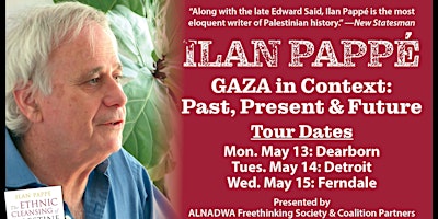 Hauptbild für ILAN PAPPE on GAZA in Context: Past, Present & Future —Free Attendance!