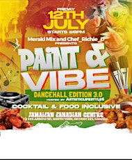 Dancehall Paint Night 3.0 : The Exclusive Food and Cocktail Edition!
