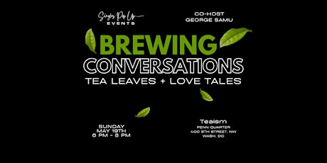 TEA LEAVES + LOVE TALES