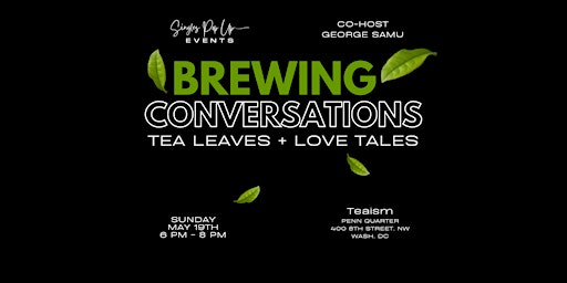 TEA LEAVES + LOVE TALES primary image