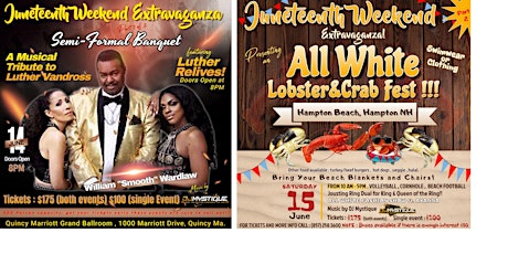 Juneteenth Wknd Extravaganza-Semi-Formal Banquet/All White Lobster-Crabfest