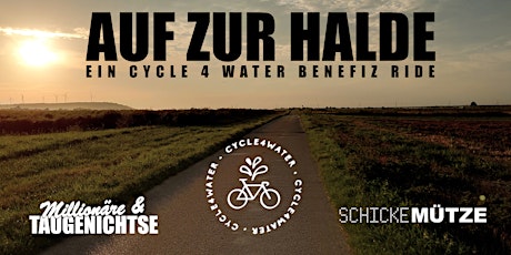 AUF ZUR HALDE - EIN CYCLE 4 WATER BENEFIZ - RIDE
