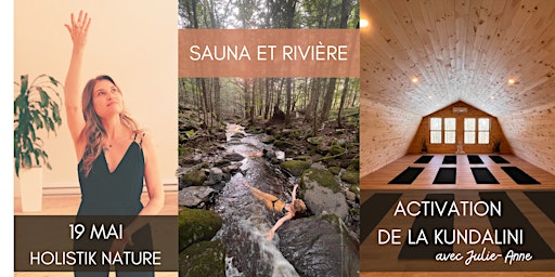 Imagem principal do evento Activation de la kundalini ✤ Sauna ✤ Rivière @ Holistik Nature